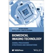 Biomedical Imaging Technology Signal Processing Strategies and Innovations book cover, ISBN 9781394348053
