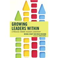 Growing Leaders Within A Process toward Teacher Leadership