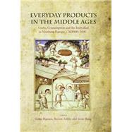 Everyday Products in the Middle Ages