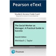 The Social Worker as Manager A Practical Guide to Success, Pearson eText -- Access Card