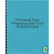 Promising Teen Pregnancy and Teen Std/HIV/AIDS