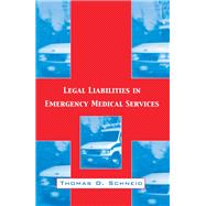 Legal Liabilities in Emergency Medical Services