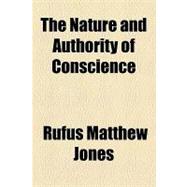 The Nature and Authority of Conscience