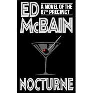 Nocturne A Novel of the 87th Precinct