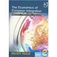 The Economics of European Integration: Theory, Practice, Policy