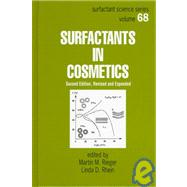 Surfactants in Cosmetics, Second Edition,