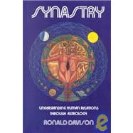 Synastry : Understanding Human Relationships Through Astrology