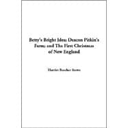 Betty's Bright Idea: Deacon Pitkin's Farm; And The First Christmas Of New England