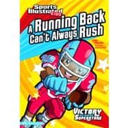 A Running Back Can't Always Rush