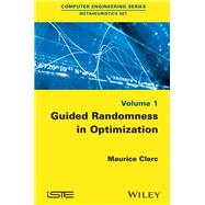 Guided Randomness in Optimization, Volume 1