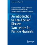 An Introduction to Non-Abelian Discrete Symmetries for Particle Physicists