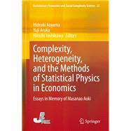 Complexity, Heterogeneity, and the Methods of Statistical Physics in Economics