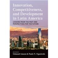 Innovation, Competitiveness, and Development in Latin America