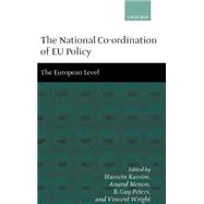 The National Co-ordination of EU Policy Volume 2: The European Level