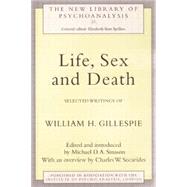 Life, Sex and Death: Selected Writings of William Gillespie