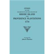 Census of the Inhabitants of the Colony of Rhode Island and Providence  Plantations 1774