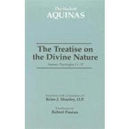 The Treatise On The Devine Nature: Summa Theologiae I 1-13