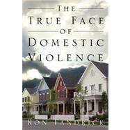 The True Face of Domestic Violence
