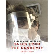 Tales From the Pandemic, 2020- 2021