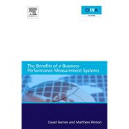 The Benefits of E-business Performance Measurement Systems