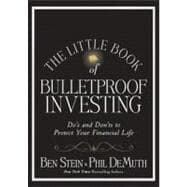 The Little Book of Bulletproof Investing Do's and Don'ts to Protect Your Financial Life