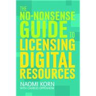 The No-nonsense Guide to Licensing Digital Resources