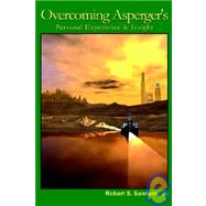 Overcoming Asperger's : Personal Experience and Insight