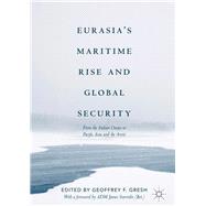 Eurasia’s Maritime Rise and Global Security