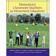 Elementary Classroom Teachers As Movement Educators with Moving into the Future and Powerweb/Olc Bind-In Passcard
