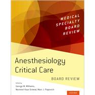 Anesthesiology Critical Care Board Review