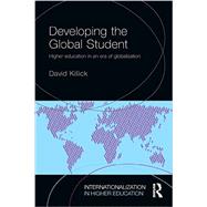 Developing the Global Student: Higher education in an era of globalization