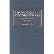 Beyond Modernism and Postmodernism