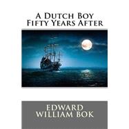 A Dutch Boy Fifty Years After