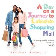 A Day on a Journey to Lakeside Shopping Mall