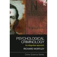 Psychological Criminology: An Integrative Approach