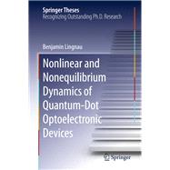 Nonlinear and Nonequilibrium Dynamics of Quantum-Dot Optoelectronic Devices