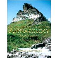 Theory and Practice of Archaeology A Workbook