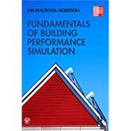 Fundamentals of Building Performance Simulation