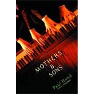 Mothers and Sons : A Novel