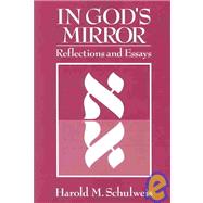 In God's Mirror : Reflections and Essays