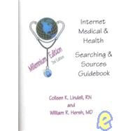 Internet Medical & Health Searching & Sources Guidebook