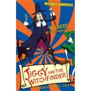 Jiggy and the Witchfinder; A Warts and All Tale!
