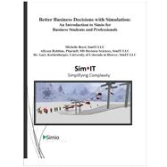 Better Business Decisions With Simulation