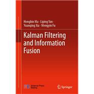 Kalman Filtering and Information Fusion