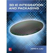 3D IC Integration and Packaging