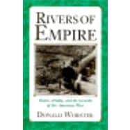 Rivers of Empire Water, Aridity, and the Growth of the American West