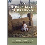 The Hidden Lives of Brahman