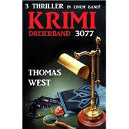 Krimi Dreierband 3077 - 3 Thriller in einem Band