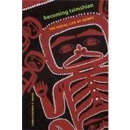 Becoming Tsimshian : The Social Life of Names