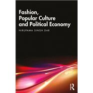 Fashion, Popular Culture and Political Economy